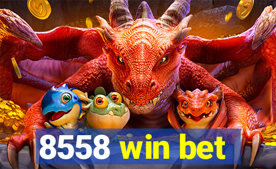 8558 win bet